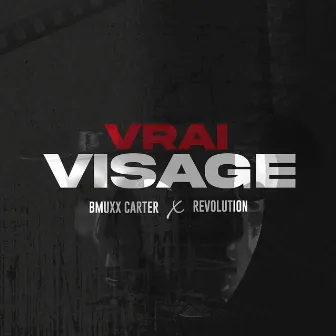 Vrai visage (feat. Revolution) by Bmuxx Carter