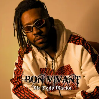 Bon Vivant by Mc Nego Marks