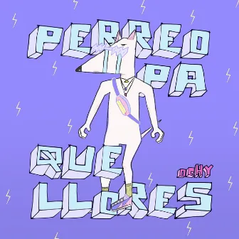 Perreo Pa Que Llores by Ochy