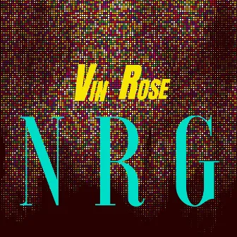 NRG (Extended Version) by Vin Rose