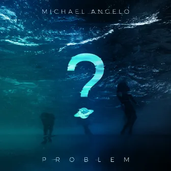 Problem by Michael Angelo