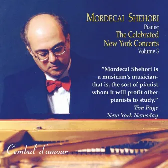 The Celebrated New York Concerts, Vol. 3 by Mordecai Shehori