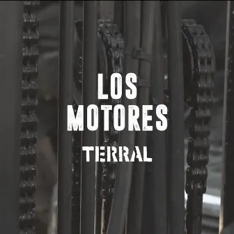 Los Motores by Terral