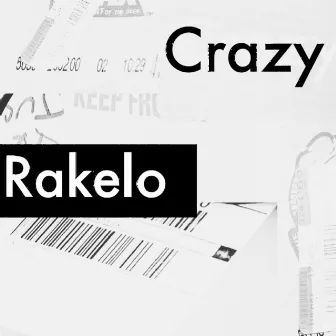 Crazy by Rakelo