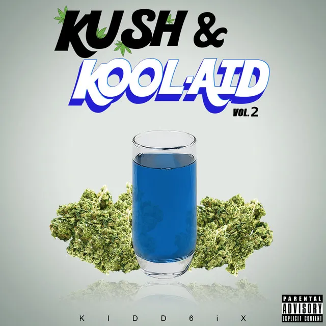 Kush & Kool-Aid, Vol. 2