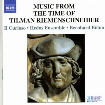 Music From The Time Of Tilman Riemenschneider by Bernhard Bohm