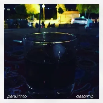 Penúltimo by Desarmo