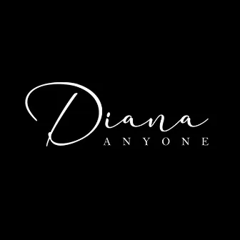 Anyone by Diana