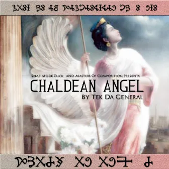 Chaldean Angel by Tek Da General