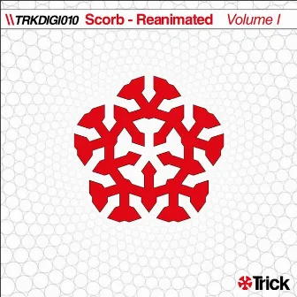 Reanimated Volume I by Scorb