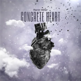 Concrete Heart by René Miller