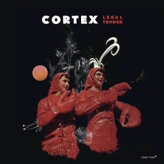 Legal Tender by Cortex