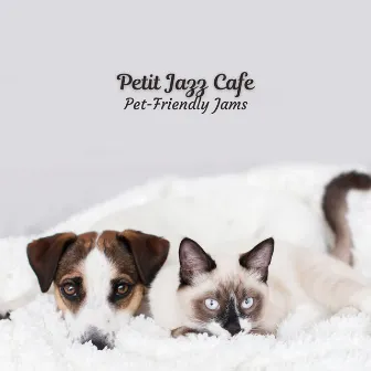 Petit Jazz Cafe: Pet-Friendly Jams by Latino Jazz Cafe