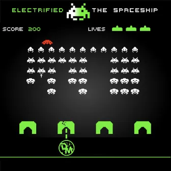 The Spaceship by Electrified