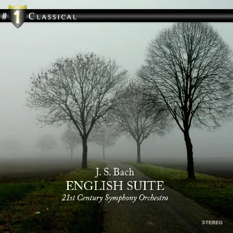 J.S.Bach: English Suite by 21st Century Symphony Orchestra