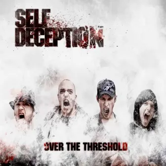 Over The Threshold by Self Deception