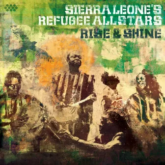 Rise & Shine (Bonus Tracks) by Sierra Leone's Refugee All Stars