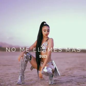 No Me Llames Más by Suzi