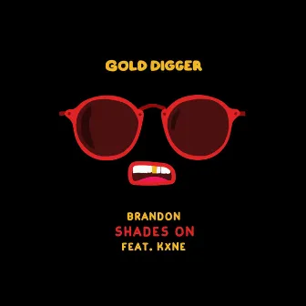 Shades On by BRANDON