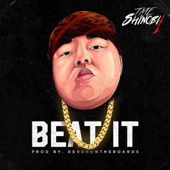 Beat It by TME Shinobi