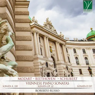 Mozart, Beethoven, Schubert - Viennese Piano Sonatas by Roberto Russo