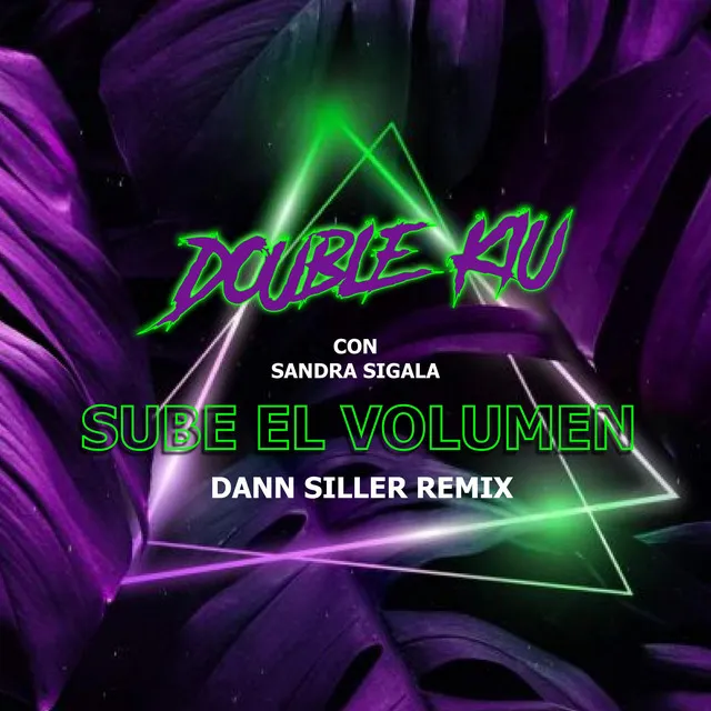 Sube El Volumen - Dann Siller Remix