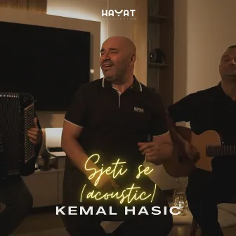 Sjeti se (Acoustic) by Kemal Hasić