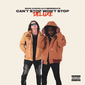 Can't Stop Won't Stop (Deluxe) by Wave Chapelle