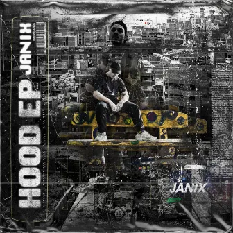 Hood EP by JANIX