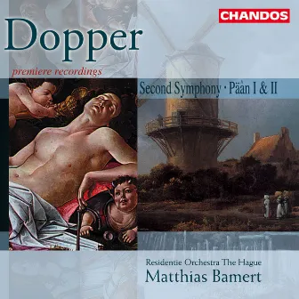 Dopper: Symphony No. 2 & Päâns I and II by Cornelis Dopper