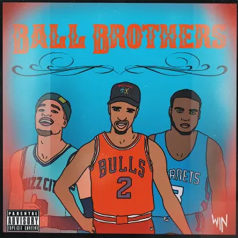 BALL BROTHERS by Win City Guap