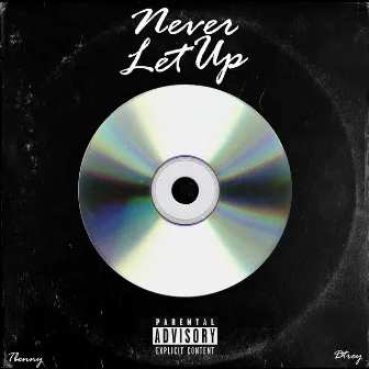 Never Let Up by 