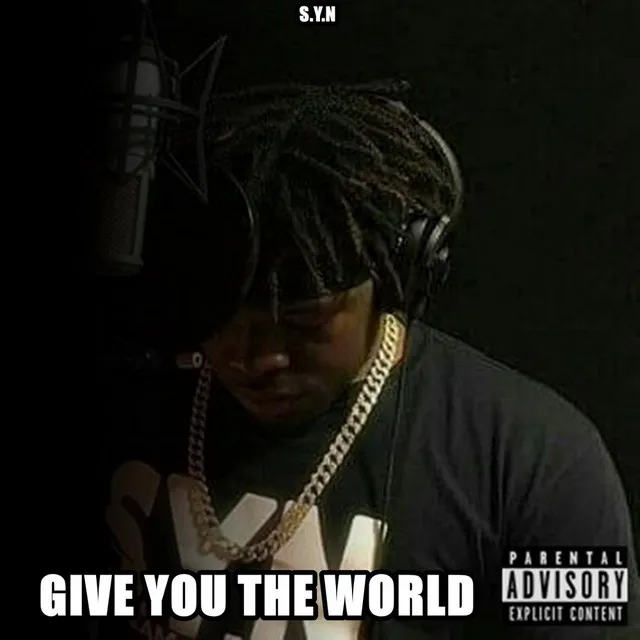 Give You the World