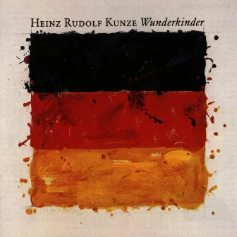 Wunderkinder by Heinz Rudolf Kunze