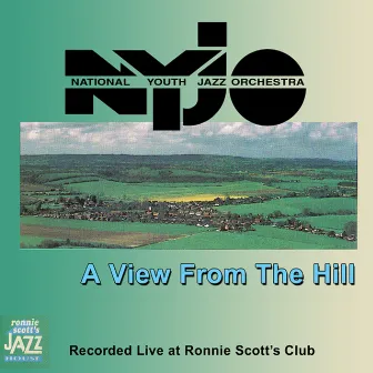 A View from the Hill by National Youth Jazz Orchestra