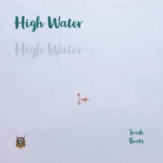 High Water by Trash Beats