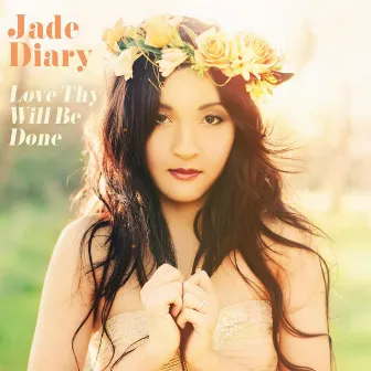 Love Thy Will Be Done by Jade Diary