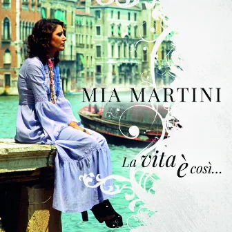 La vita è così... (Best of Mia Martini) by Mia Martini