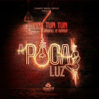 A Poca Luz (Remix) by Tonny Tun Tun