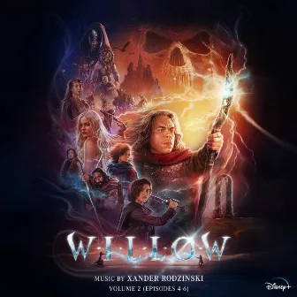 Willow: Vol. 2 (Episodes 4-6) [Original Soundtrack] by Xander Rodzinski