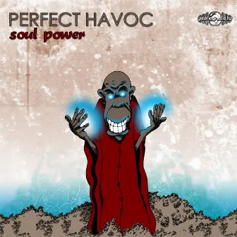 Soul Power by Perfect Havoc