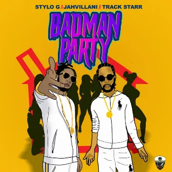 Badman Party by Track Starr