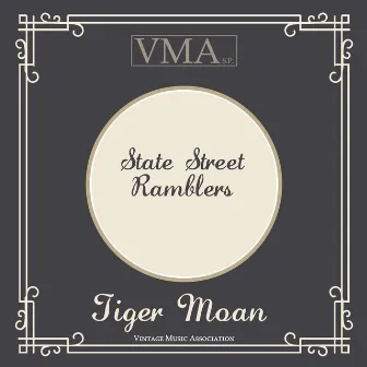 Tiger Moan by State Street Ramblers