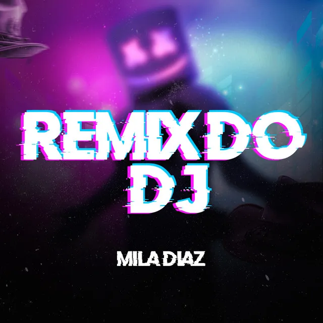 Remix do Dj