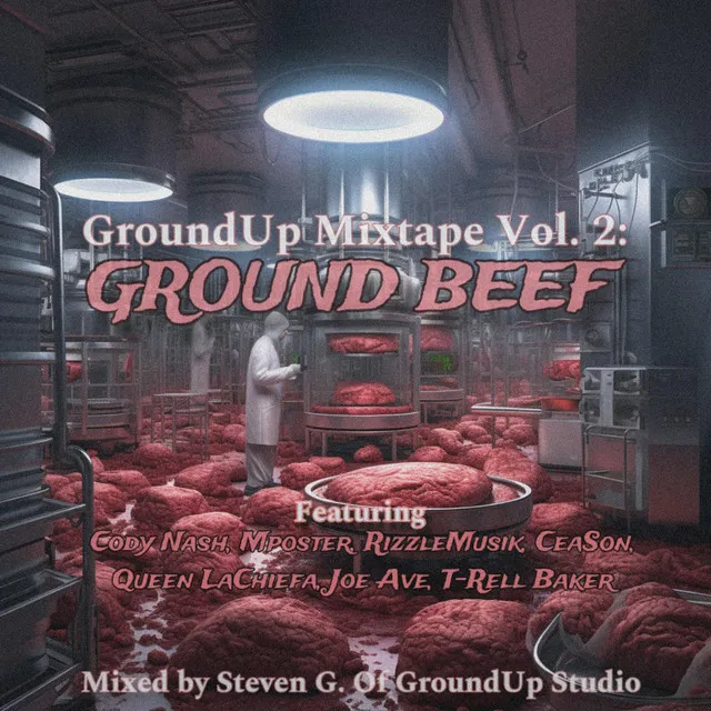 GroundUp Mixtape Vol. 2: Ground Beef