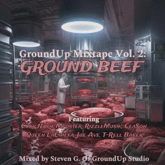 GroundUp Mixtape Vol. 2: Ground Beef by GroundUp Studio