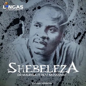 Shebeleza by Dr Malinga