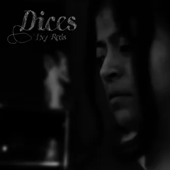 Dices by Eva Rojas