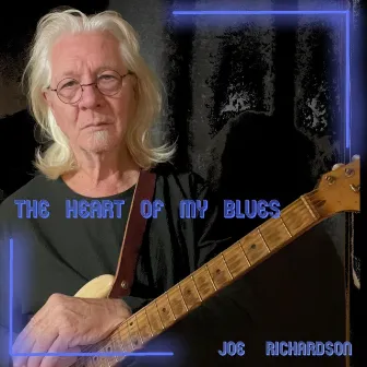 Heart of My Blues by Joe Richardson