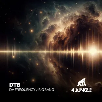 Da Frequency / Big Bang by DTB